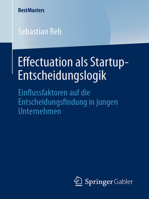 cover image of Effectuation als Startup-Entscheidungslogik